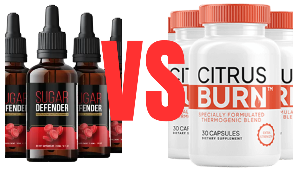 CitrusBurn vs Sugar Defender comparison for weight loss and blood sugar